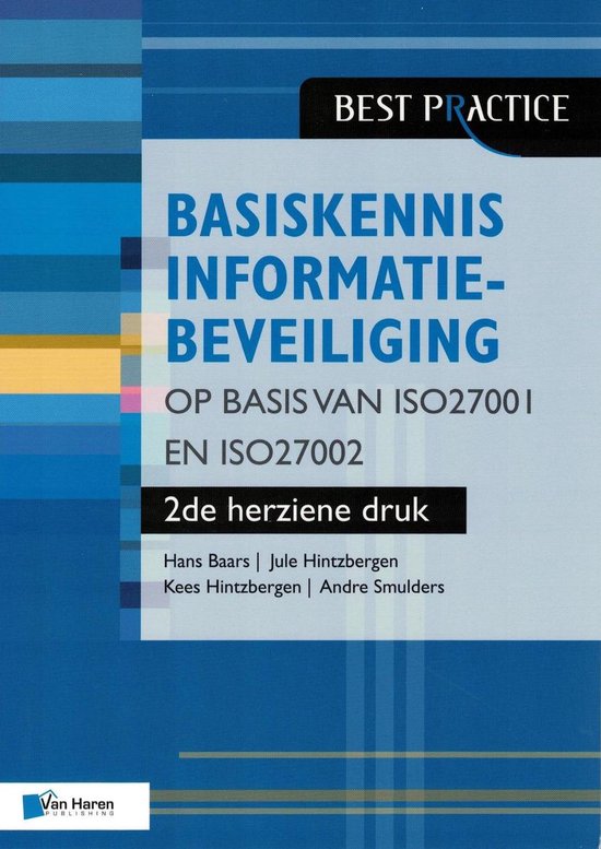 Basiskennis informatiebeveiliging op basis van iso27001 en iso27002