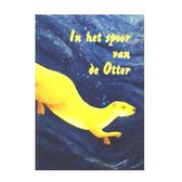 In het spoor van de otter