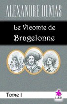 Le Vicomte de Bragelonne (Tome I)