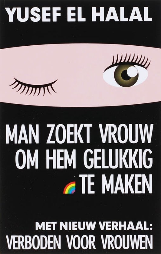 Cover van het boek 'Man zoekt vrouw om hem gelukkig te maken' van Yusef el Halal