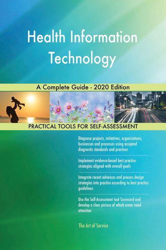 Health Information Technology A Complete Guide 2020 Edition (ebook