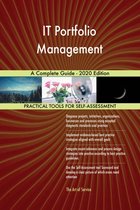 IT Portfolio Management A Complete Guide - 2020 Edition