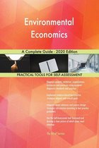 Environmental Economics A Complete Guide - 2020 Edition