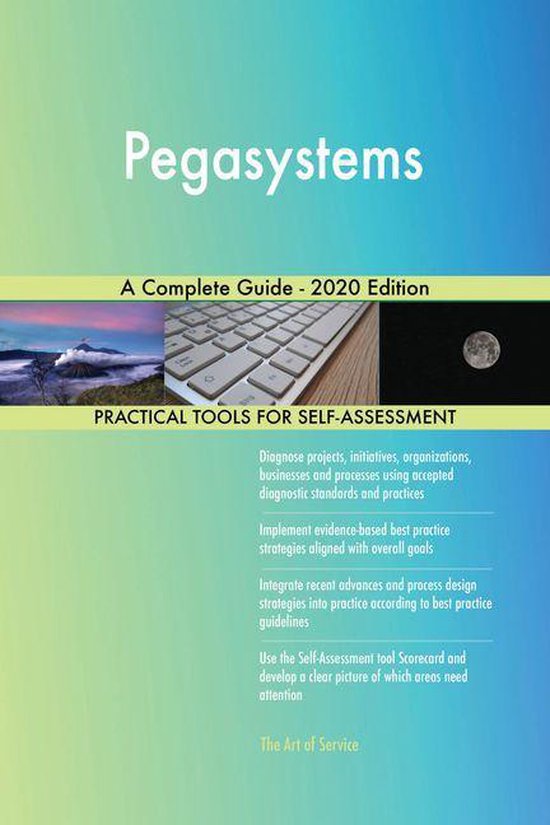 Pegasystems A Complete Guide - 2020 Edition