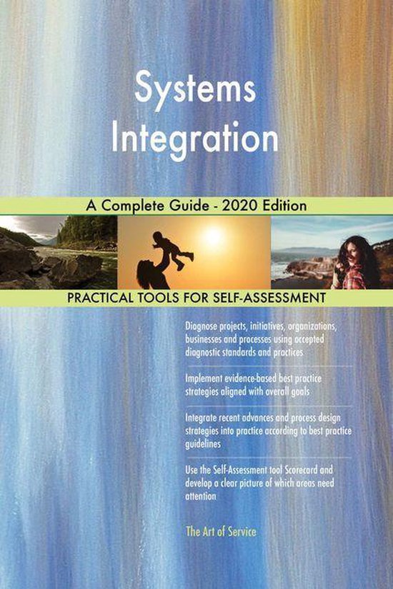 Systems Integration A Complete Guide - 2020 Edition (ebook), Gerardus ...