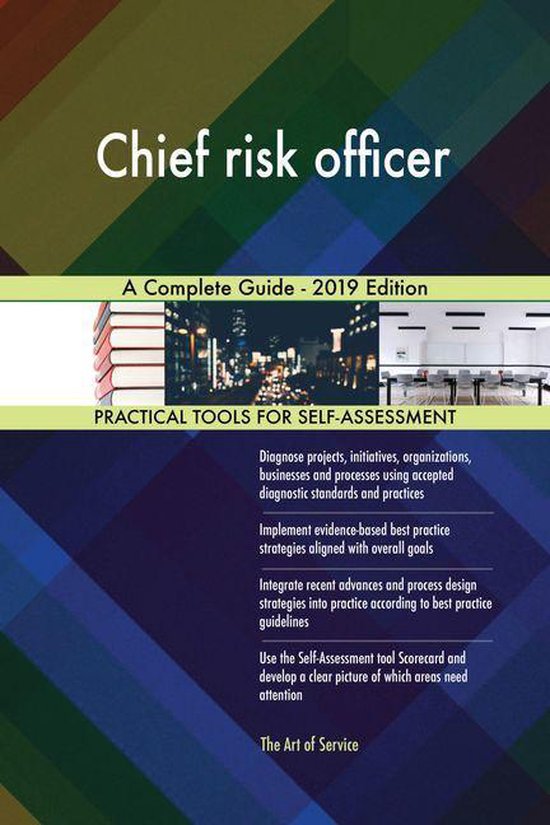 Chief risk officer A Complete Guide - 2019 Edition