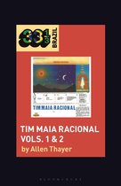 33 1/3 Brazil - Tim Maia's Tim Maia Racional Vols. 1 & 2