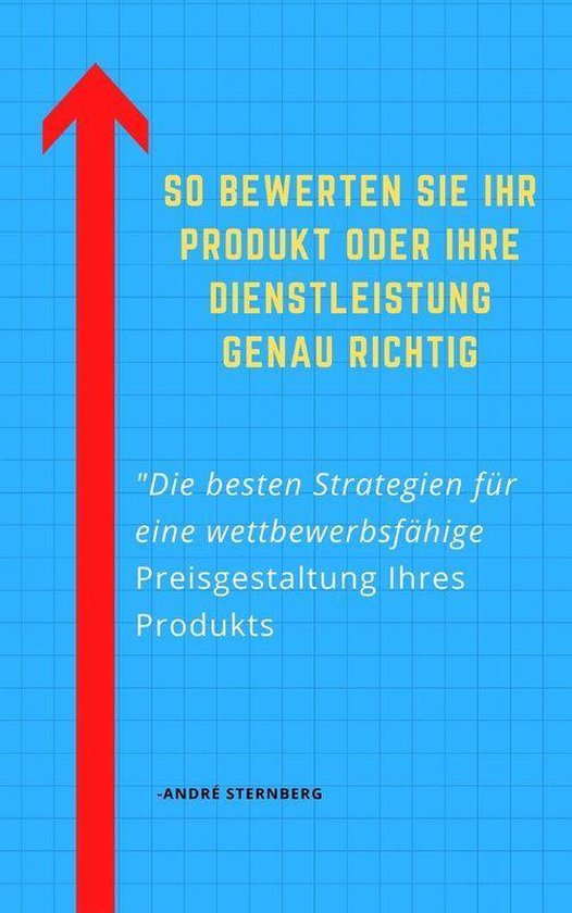 So bewerten Sie Ihr Produkt oder Ihre Dienstleistung genau r ... - cover