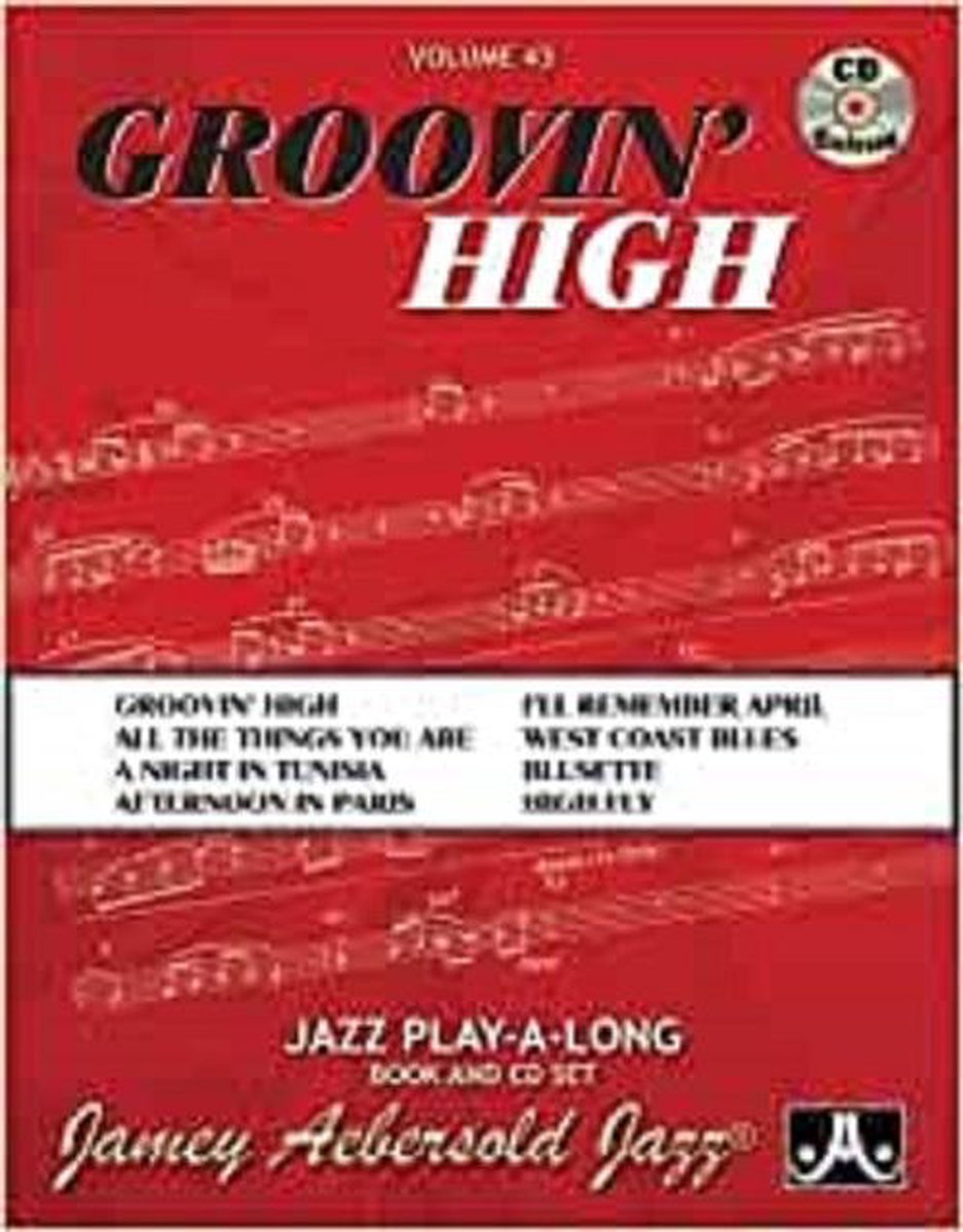 Bol Com Volume 43 Groovin High With Free Audio Cd Jamey Aebersold Boeken Bol Com Volume 43 Groovin High With Free Audio Cd Jamey Aebersold Boeken