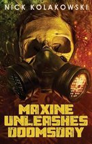 Maxine Unleashes Doomsday