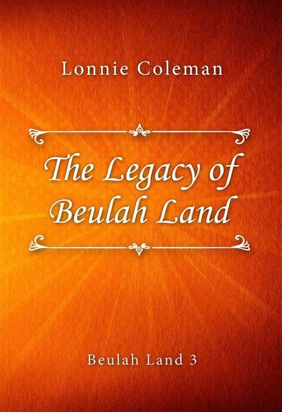 Beulah Land series 3 The Legacy of Beulah Land (ebook), Lonnie Coleman