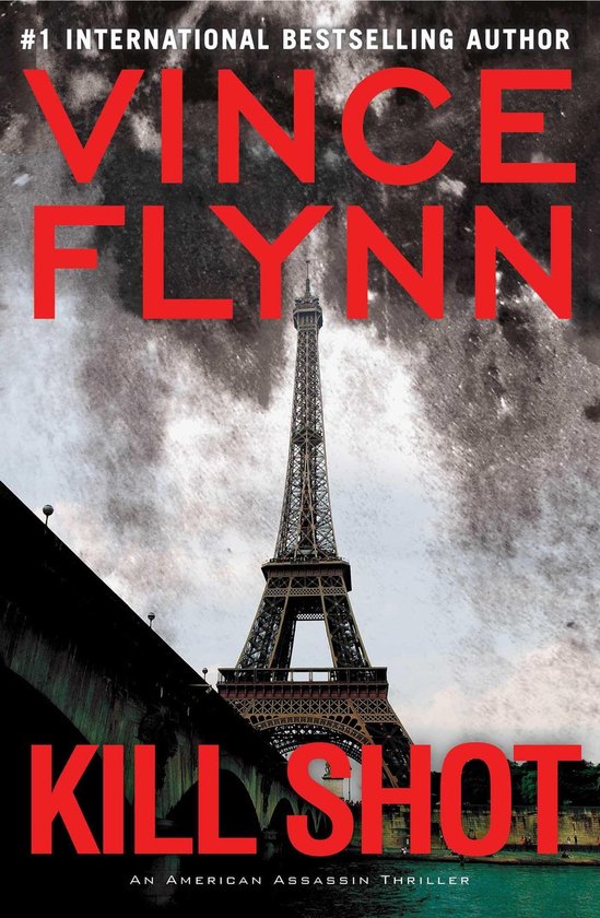 A Mitch Rapp Novel - Kill Shot - cover