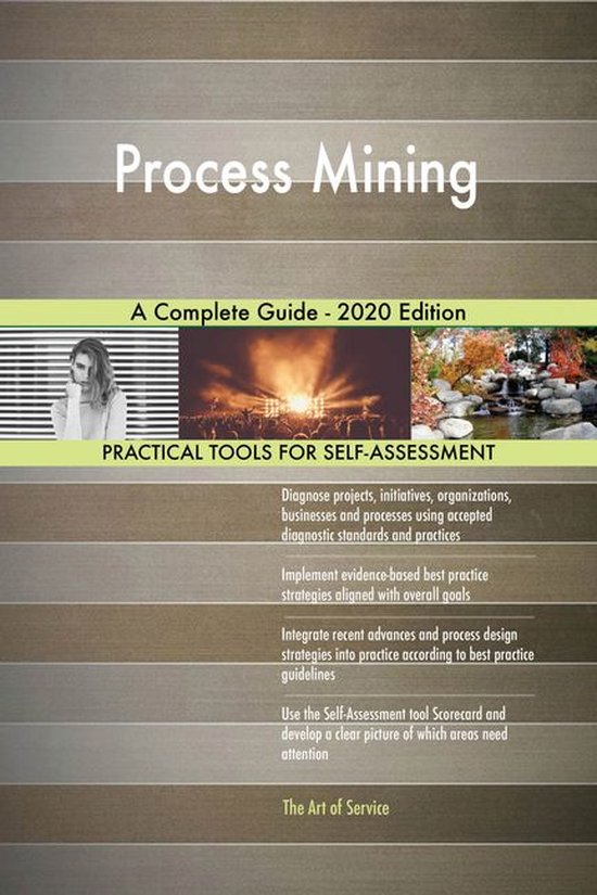 Process Mining A Complete Guide - 2020 Edition (ebook), Gerardus ...