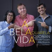 Aquarela Trio - A Bela Vida (CD)