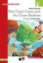 Earlyreads Level 2: Miss Grace Green and the Clown Brothers
