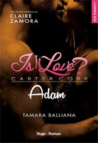 Is it love ? Carter Corp. 1 - Is it love ? - Adam
