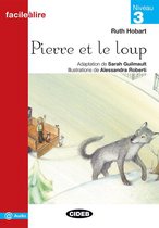 Facile à lire niveau 3: Pierre et le loup livre + MP3 online