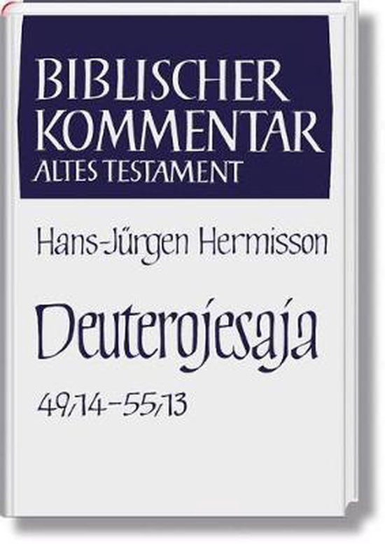 Boek kaft met de titel 'Biblischer Kommentar Altes Testament Deuterojesaja 49/14-55/13' in het Nederlands.