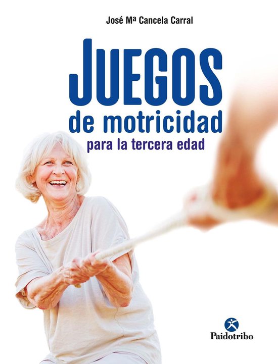 Tercera Edad - Juegos de motricidad para la tercera edad - cover