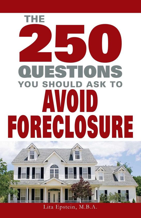 250 Questions You Should Ask to Avoid Foreclosure - cover