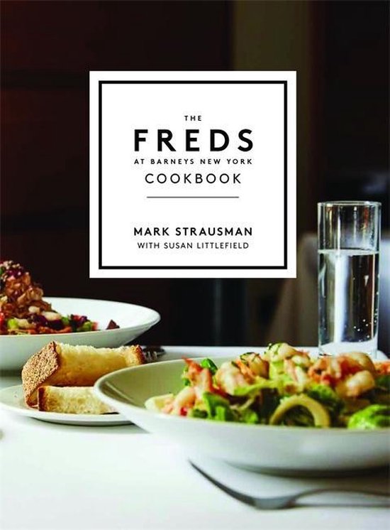 The Freds at Barneys New York Cookbook - cover