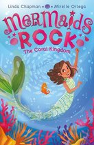 Mermaids Rock 1 - The Coral Kingdom
