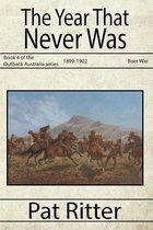 Outback Australia - The Year That Never Was