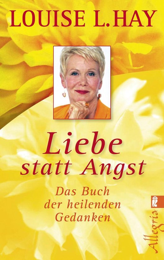 Liebe statt Angst (ebook), Louise Hay | 9783843708142 | Boeken | bol.com