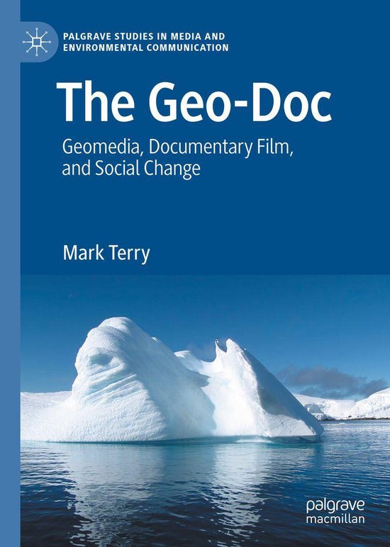 Palgrave Studies in Media and Environmental Communication The GeoDoc