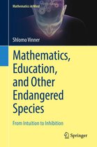 Mathematics in Mind - Mathematics, Education, and Other Endangered Species