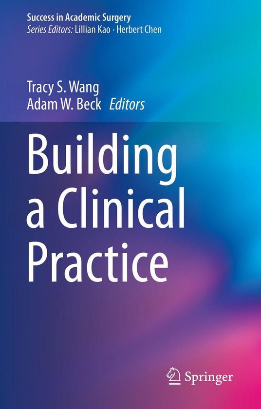 Success in Academic Surgery - Building a Clinical Practice - cover