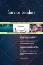 Service Leaders A Complete Guide - 2019 Edition