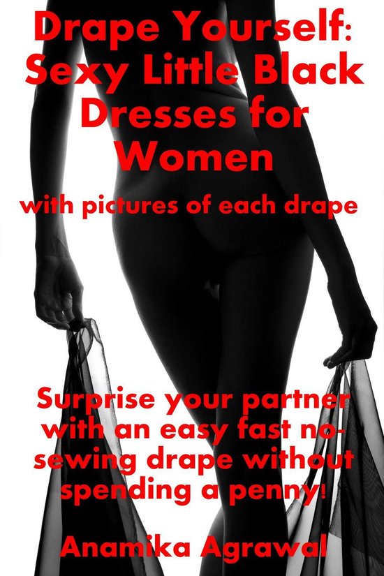 Drape Yourself: Sexy Little Black Dresses for Women - cover