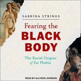 Fearing the Black Body