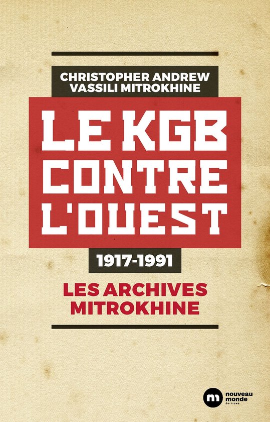 Le KGB contre l'Ouest - 1917-1991 - cover