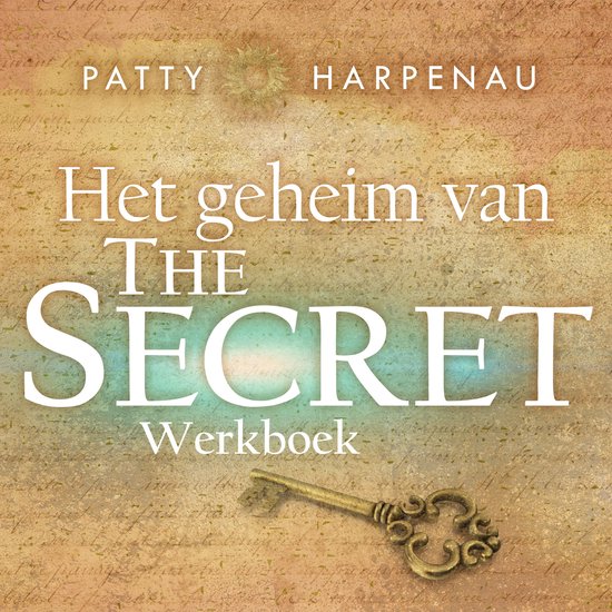Boekomslag met de titel 'Het geheim van The Secret Werkboek' en een antieke sleutel.