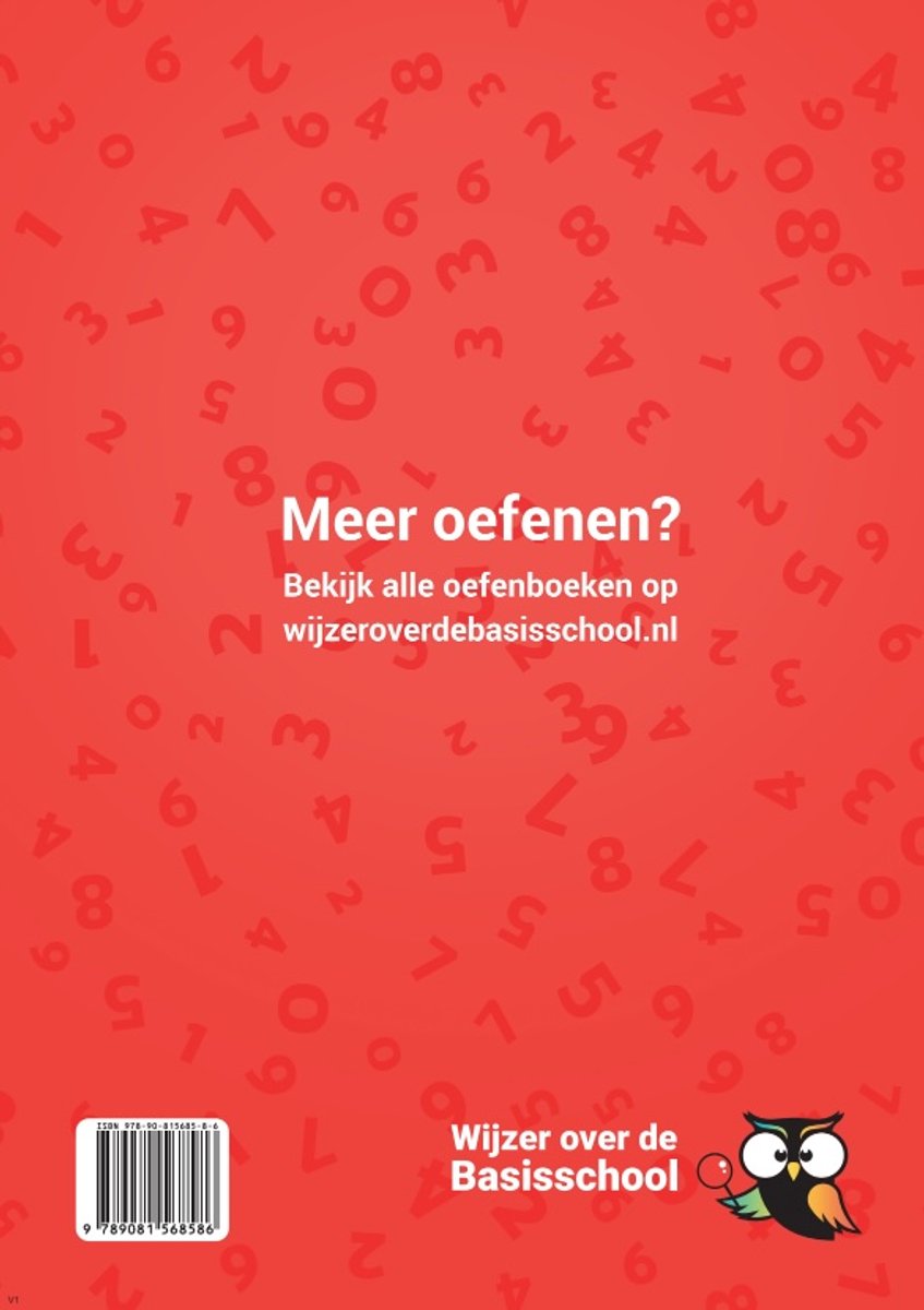 Rekenen Groep 7 Oefenboek - 2e helft schooljaar - Geschikt voor Leerling in Beeld (Cito) en IEP-toets eind groep 7 (E7) - Wijzer over de Basisschool - back cover