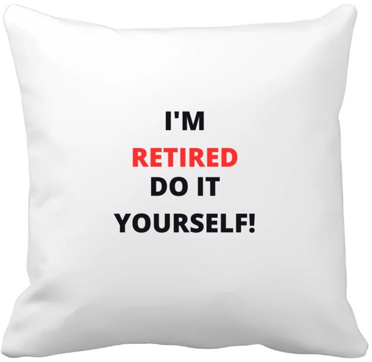 Akyol im retired do it yourself Kussen hoes - Collega - cadeau collega - cadeau - pension - bedankt cadeau collega - 40 bij 40 cm Multicolor