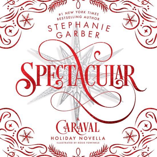 De cover van 'Spectacular', een kerstverhaal van Stephanie Garber, met rode en zilveren versieringen en de titel in grote letters.
