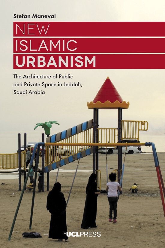 Livre 'New Islamic Urbanism: The Architecture of Public and Private Space in Jeddah, Saudi Arabia'. Avec une aire de jeux pour enfants au premier plan.