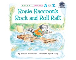 Animal Antics A to Z - Rosie Raccoon's Rock and Roll Raft