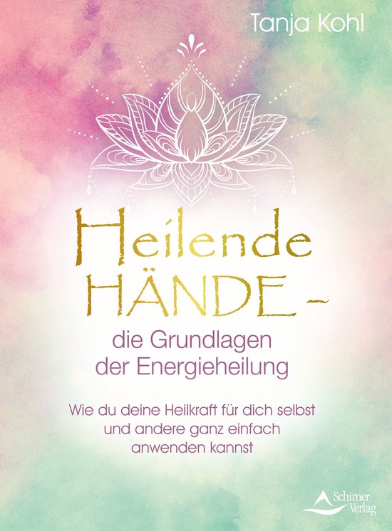 Heilende Hände – die Grundlagen der Energieheilung - cover