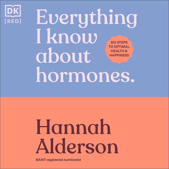 Everything I Know About Hormones - cover