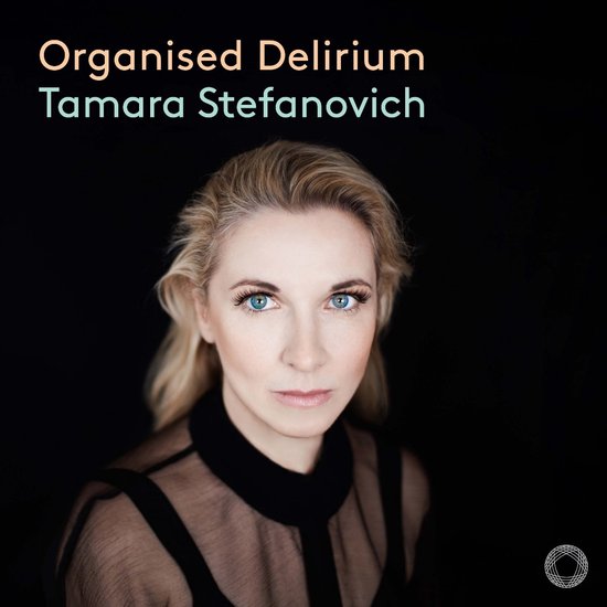 Tamara Stefanovich - Organised Delirium (CD)