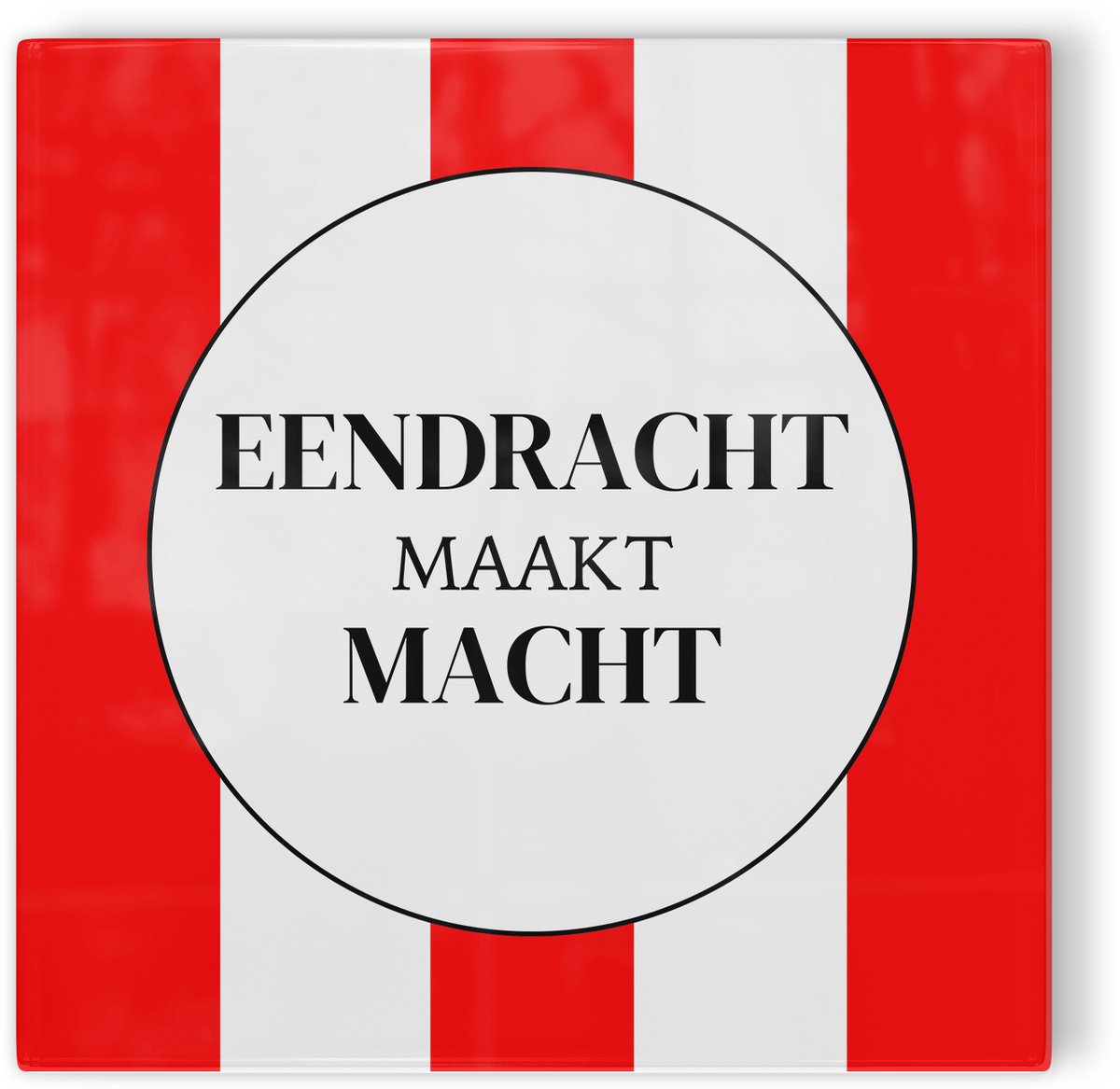 Tegeltje PSV Eendracht maakt Macht - rood wit - tegeltje voetbal - tegeltje met tekst