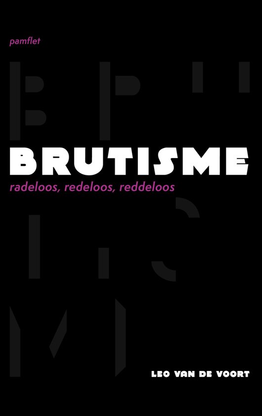 Pamflet met de titel "BRUTISME" in grote witte letters op zwarte achtergrond.