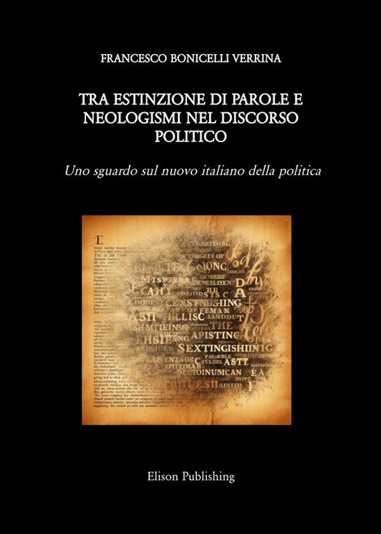 Tra estinzione di parole e neologismi nel discorso politico - cover