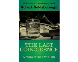 The Nero Wolfe Mysteries 4 - The Last Coincidence