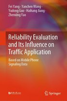 Reliability Evaluation and Its Influence on Traffic Application