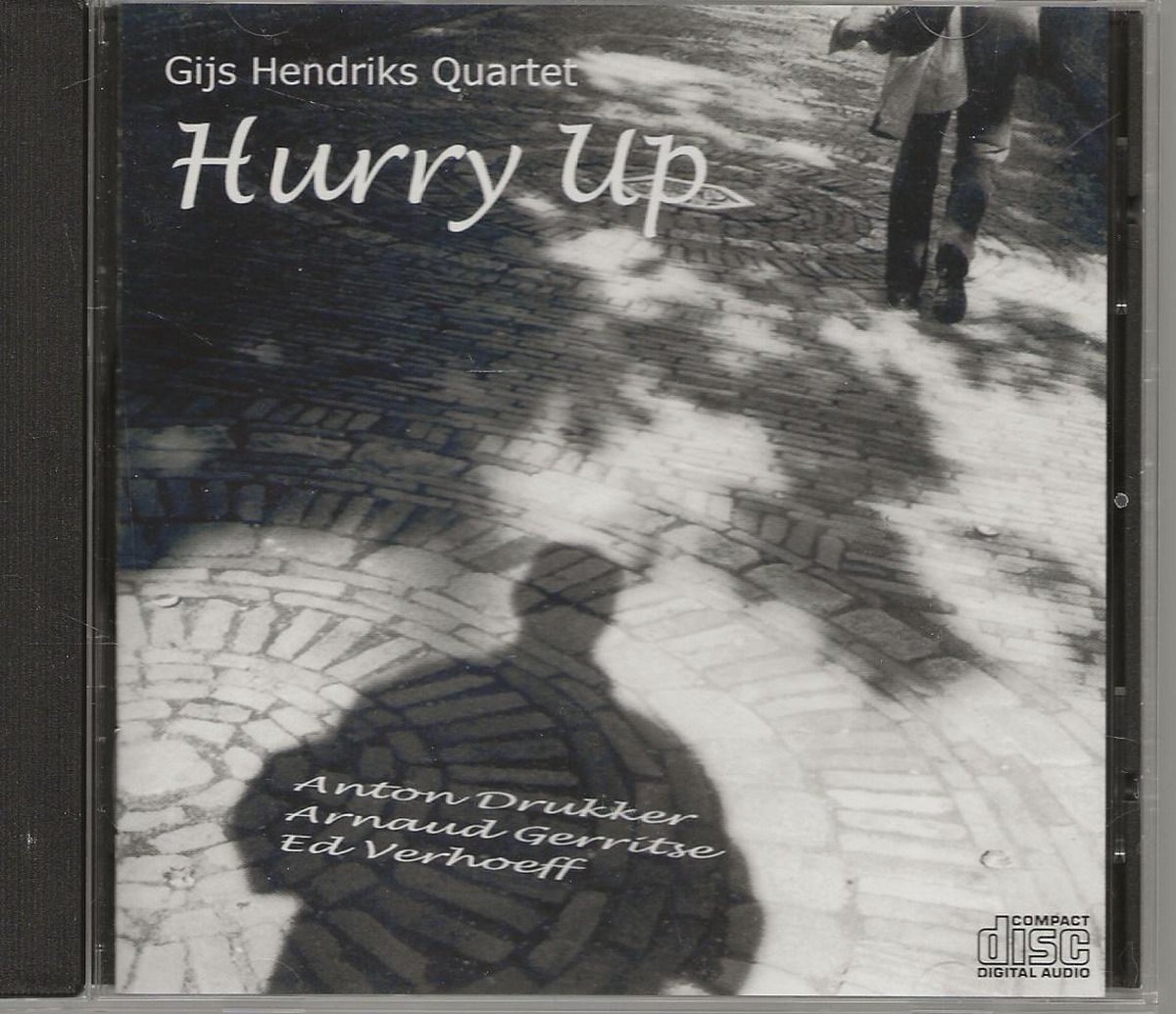 Gijs Hendriks Quartet- Hurry Up